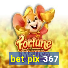 bet pix 367